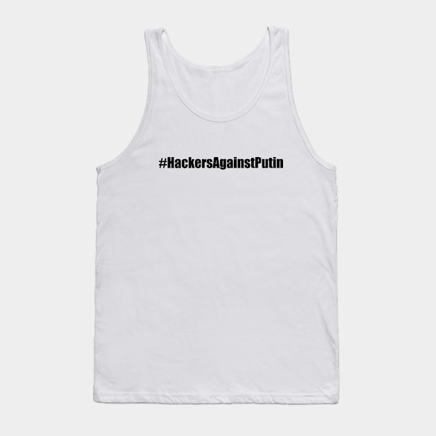 Hackers Against Putin Tank Top by EpicEndeavours